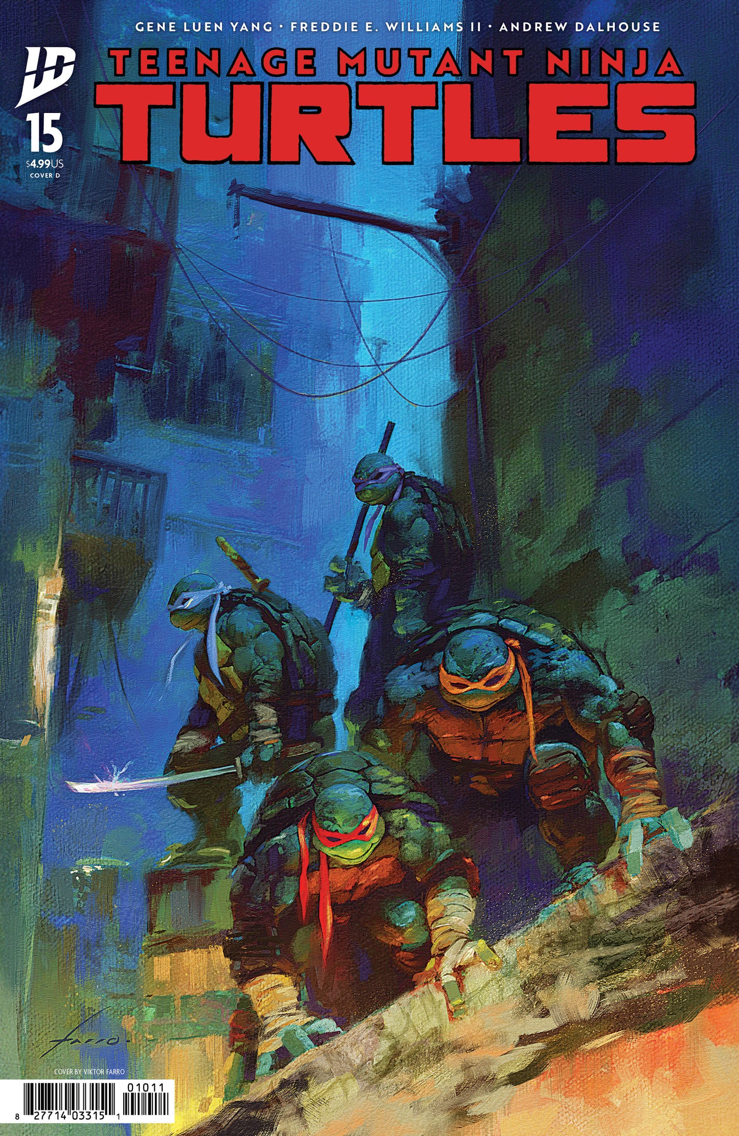 TEENAGE MUTANT NINJA TURTLES #15 VARIANT D (FARRO)