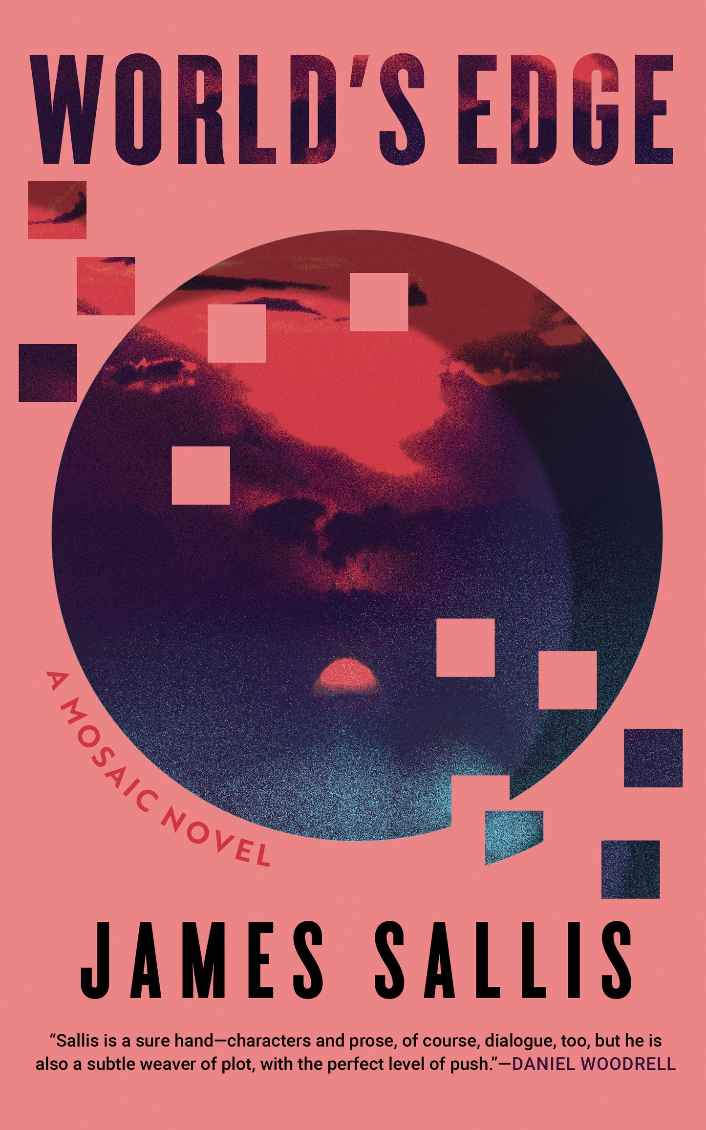 WORLD'S EDGE: A MOSAIC NOVEL