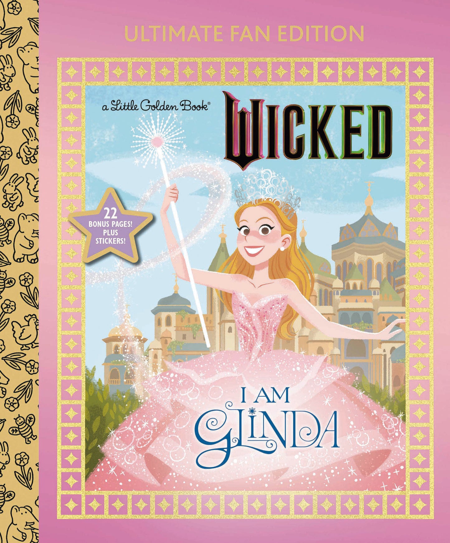 I AM GLINDA: ULTIMATE FAN EDITION (UNIVERSAL PICTURES WICKED)