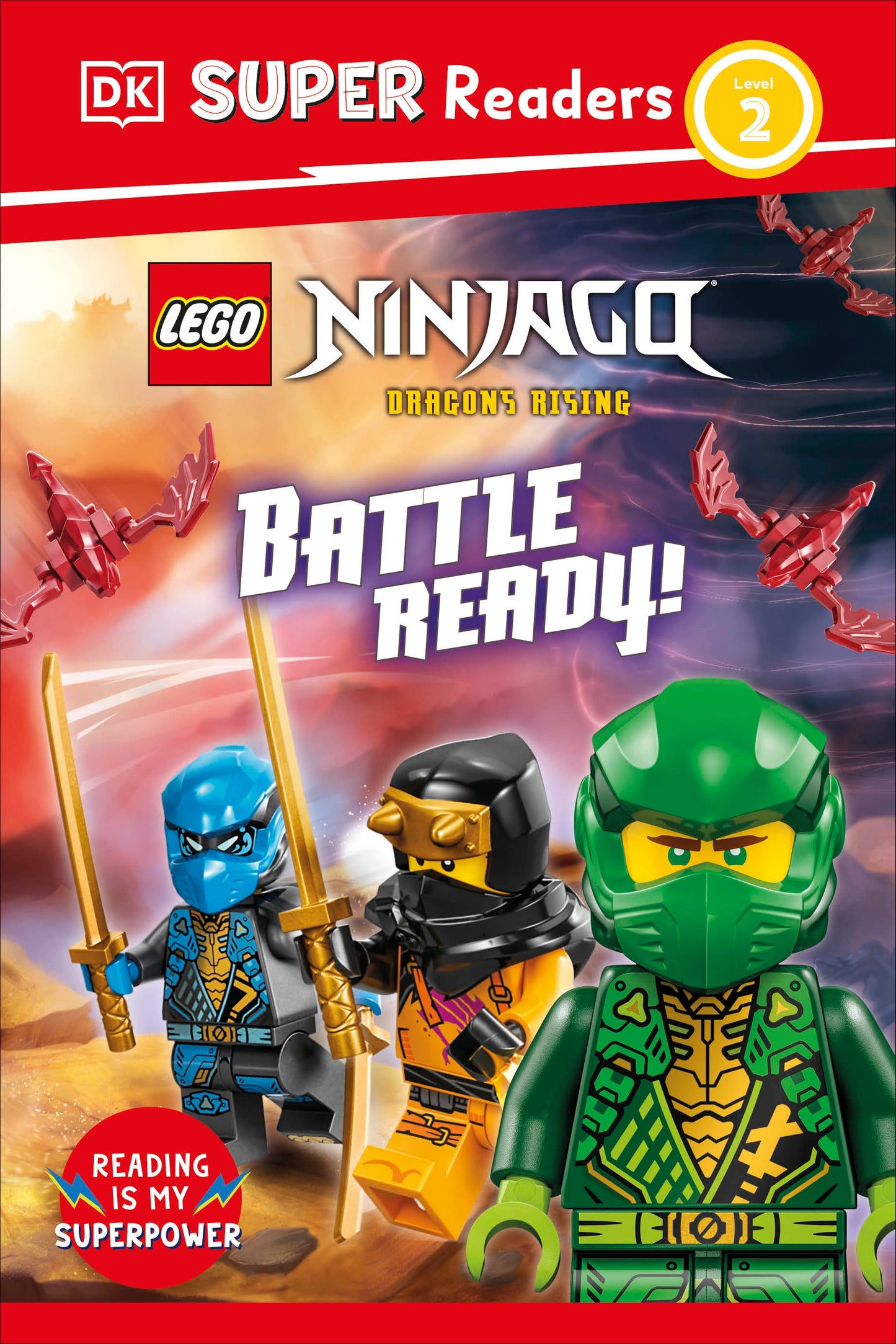 DK SUPER READERS LEVEL 2 LEGO NINJAGO DRAGONS RISING BATTLE READY!