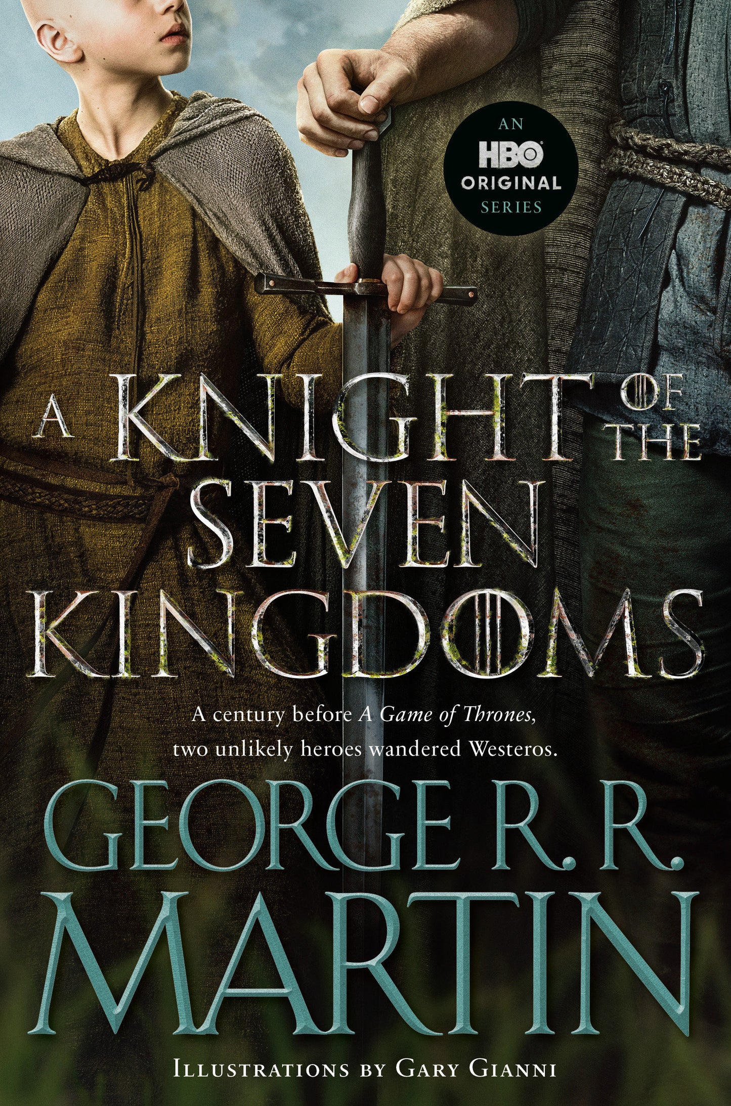 A KNIGHT OF THE SEVEN KINGDOMS (HBO TIE-IN EDITION)