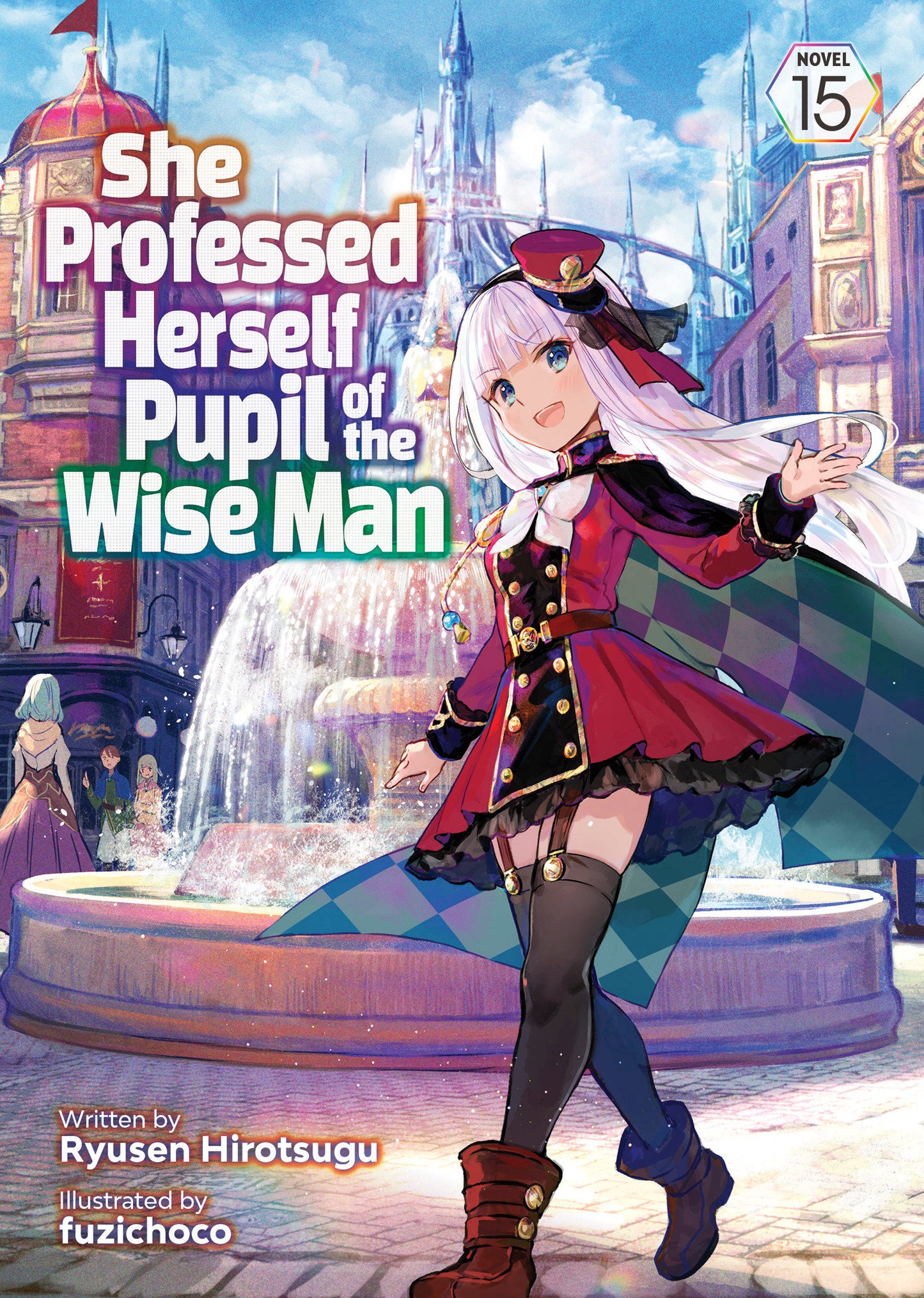 SHE PROFESSED HERSELF PUPIL OF THE WISE MAN (LIGHT NOVEL) VOL. 15
