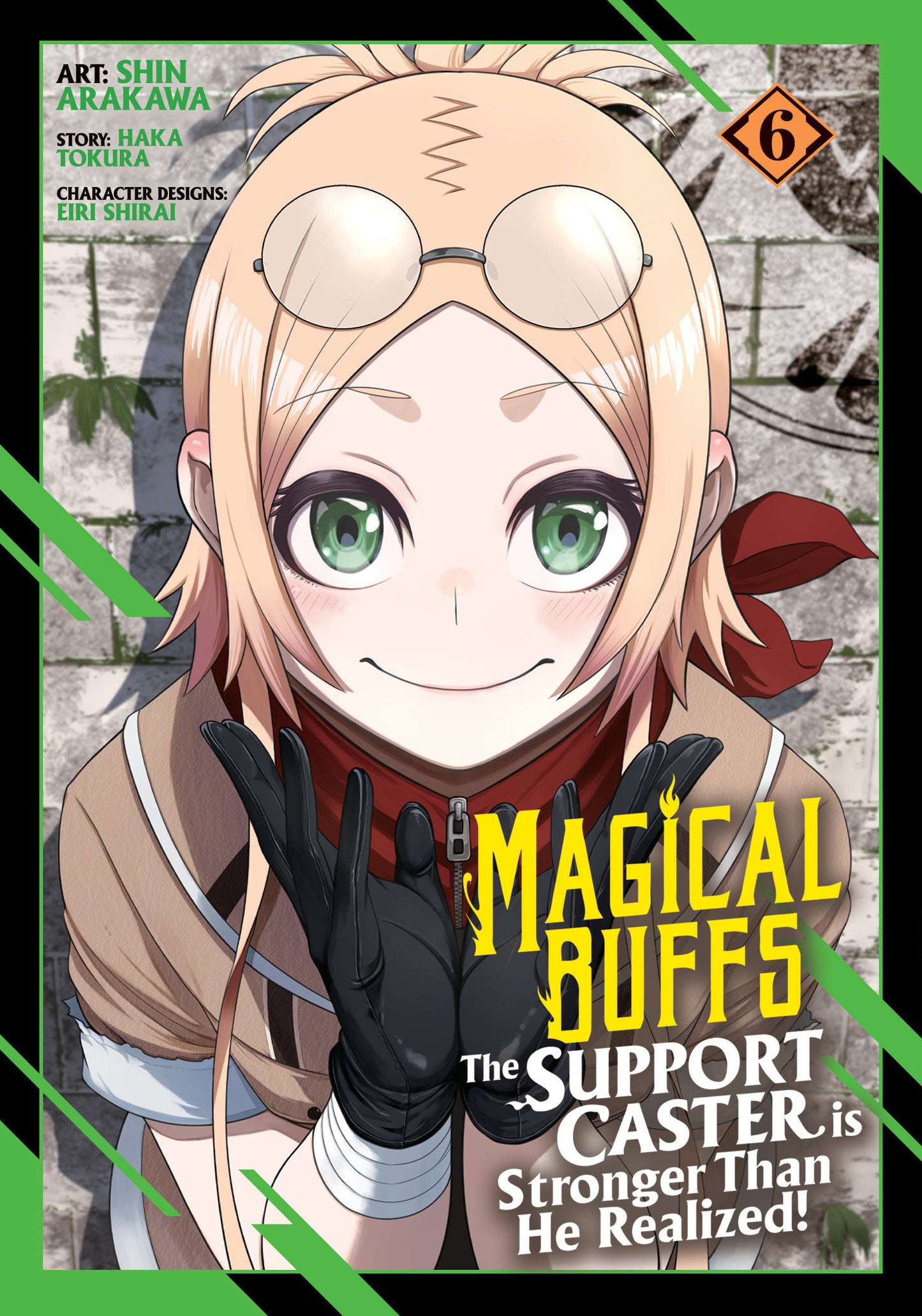 MAGICAL BUFFS: THE SUPPORT CASTER IS STRONGER THAN HE REALIZED! (MANGA) VOL. 6