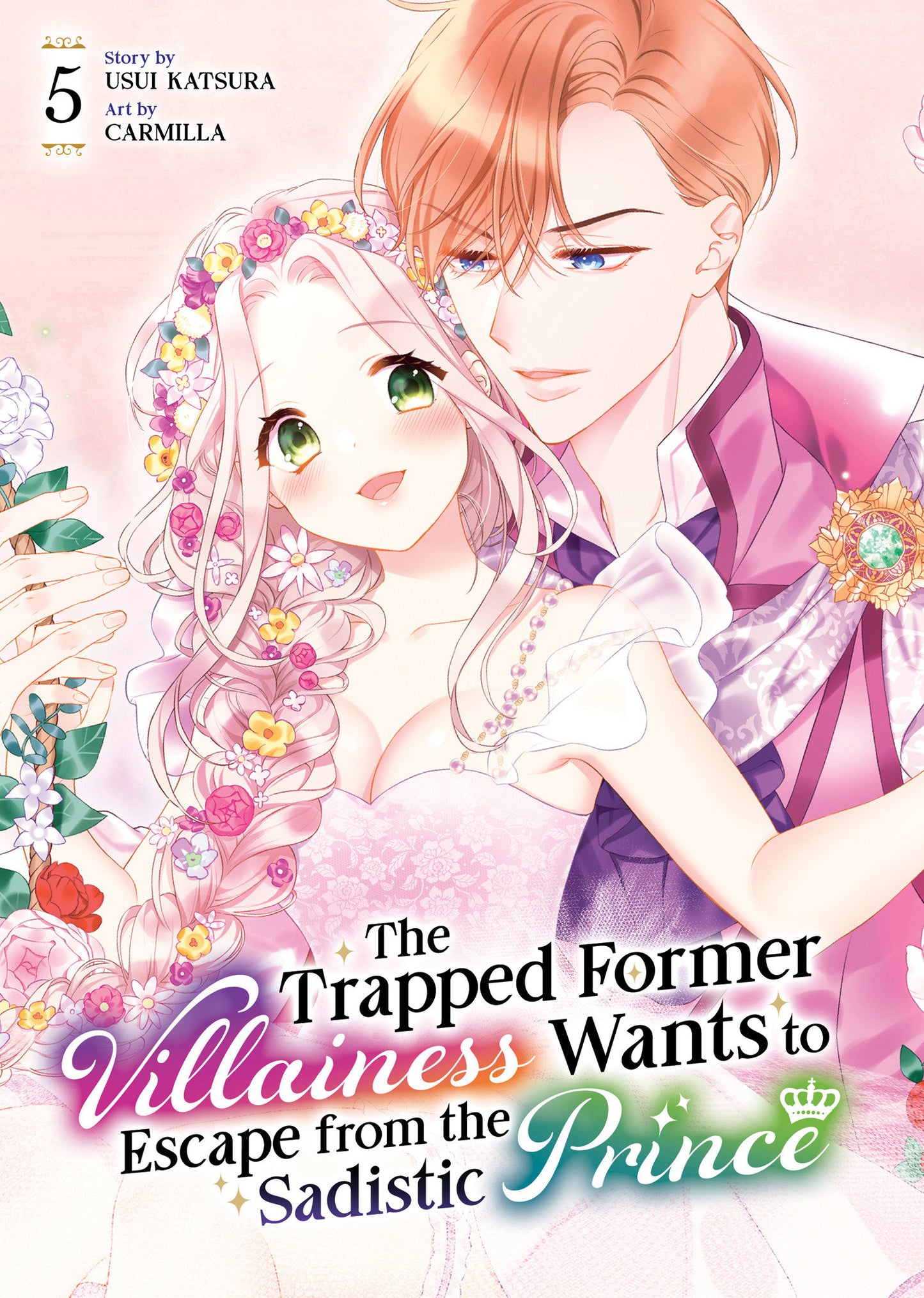 THE TRAPPED FORMER VILLAINESS WANTS TO ESCAPE FROM THE SADISTIC PRINCE VOL. 5