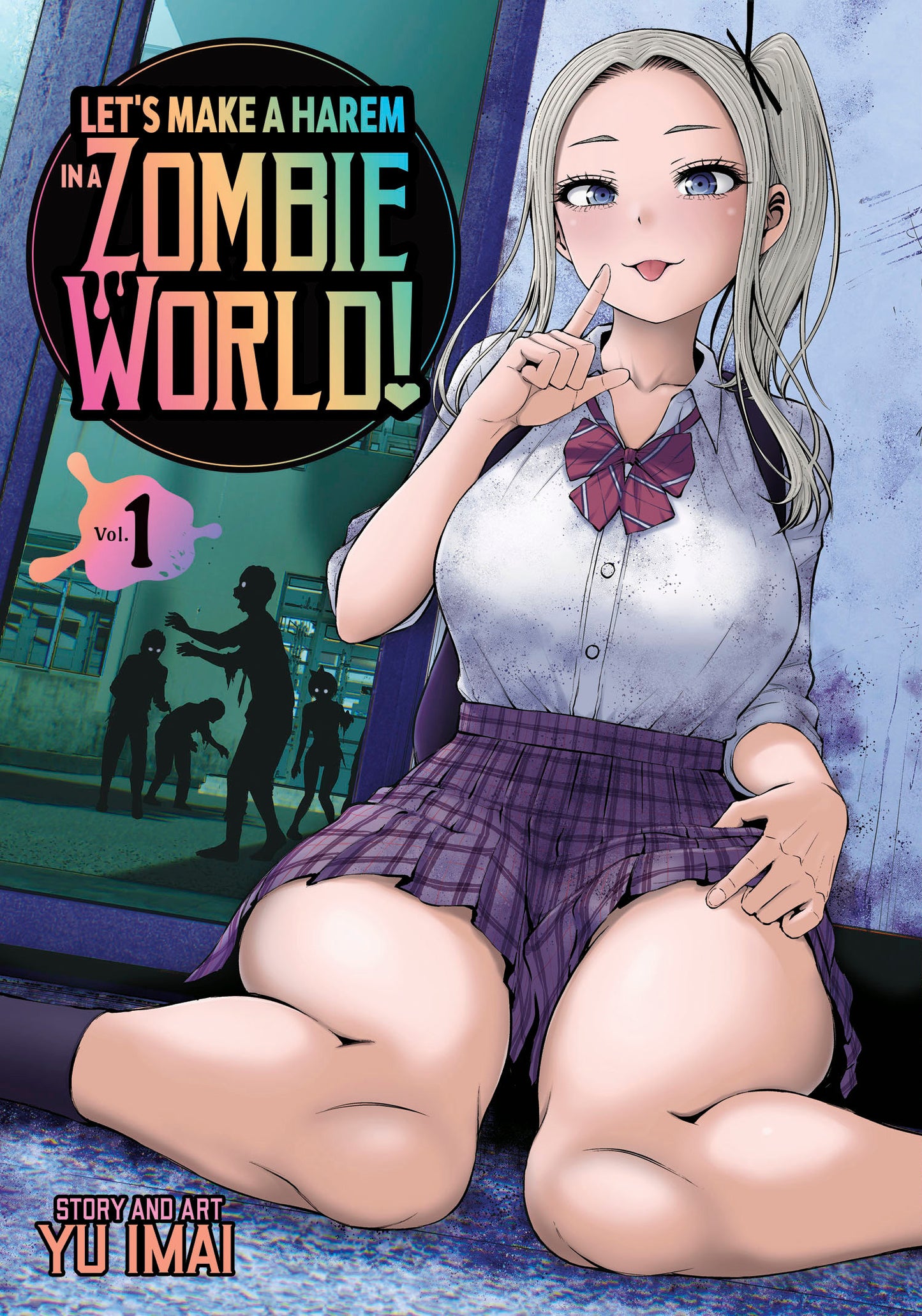 LET'S MAKE A HAREM IN A ZOMBIE WORLD! VOL. 1
