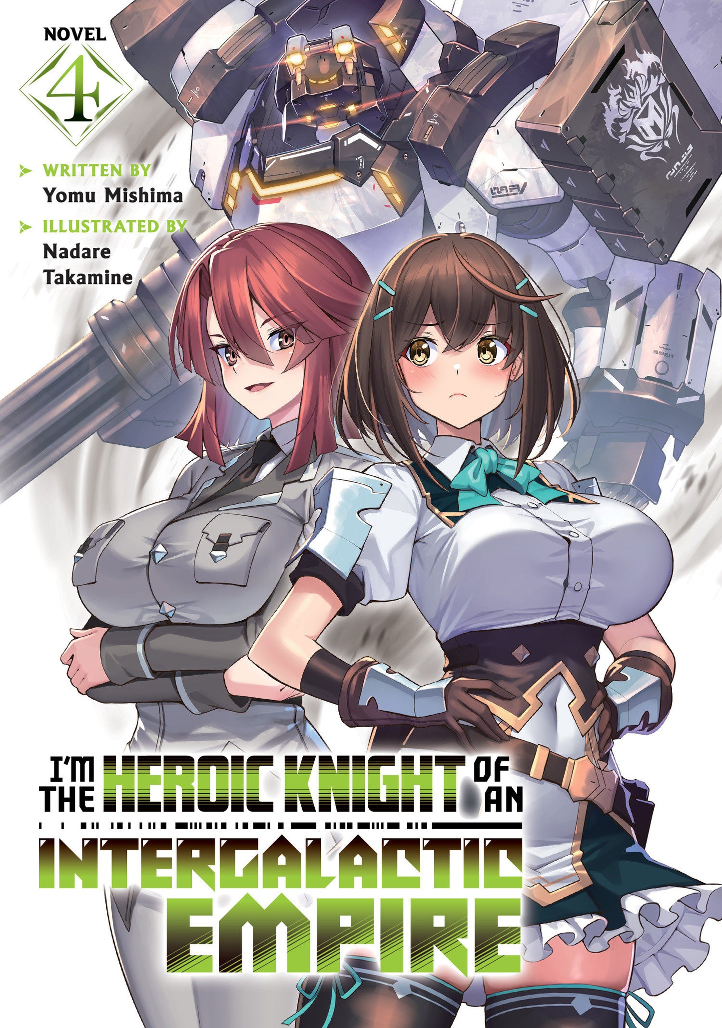 I'M THE HEROIC KNIGHT OF AN INTERGALACTIC EMPIRE! (LIGHT NOVEL) VOL. 4