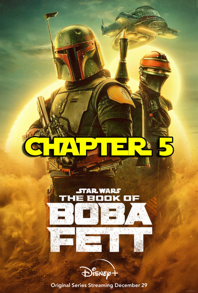THE BOOK OF BOBA FETT - CHAPTER 5