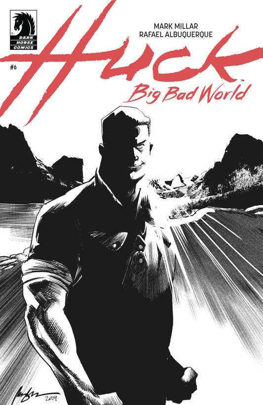 HUCK: BIG BAD WORLD #6 (CVR B) (B&W) (RAFAEL ALBUQUERQUE)