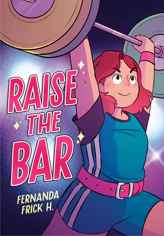 RAISE THE BAR: A GRAPHIC NOVEL