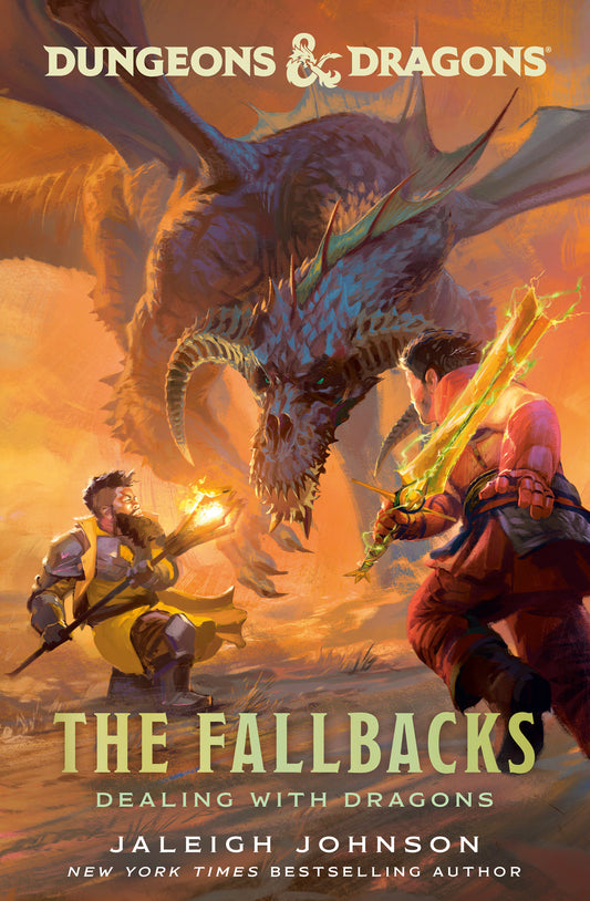 DUNGEONS & DRAGONS: THE FALLBACKS: DEALING WITH DRAGONS