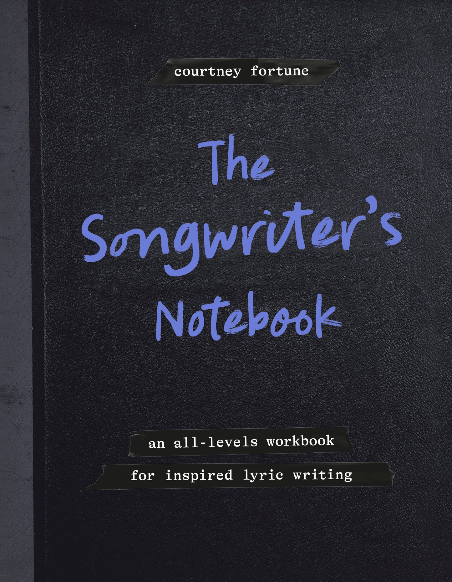 THE SONGWRITER'S NOTEBOOK