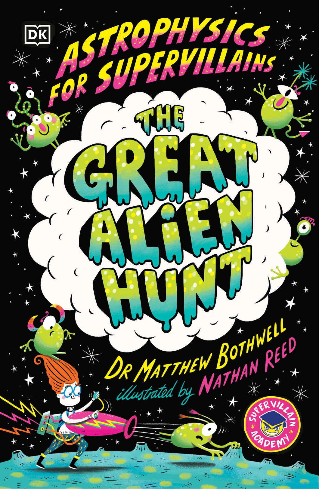 ASTROPHYSICS FOR SUPERVILLAINS 2 THE GREAT ALIEN HUNT