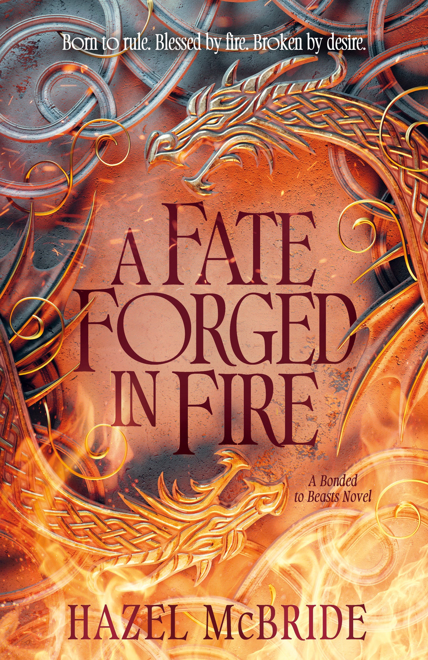 A FATE FORGED IN FIRE