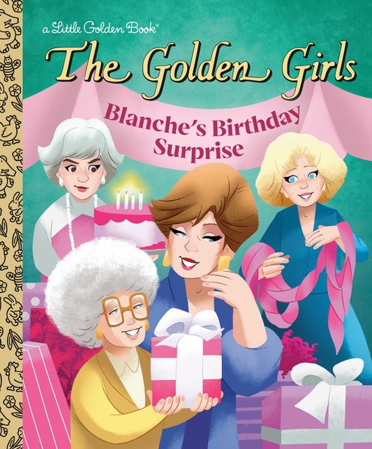 BLANCHE'S BIRTHDAY SURPRISE (THE GOLDEN GIRLS)