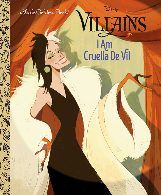 I AM CRUELLA DE VIL (DISNEY VILLAINS)