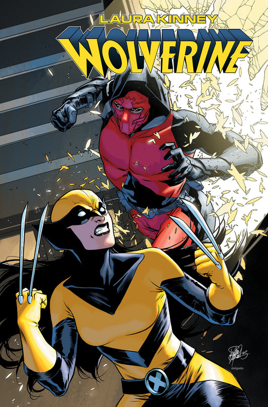 LAURA KINNEY: WOLVERINE VOL. 2 - MY SO-CALLED PERFECT LIFE
