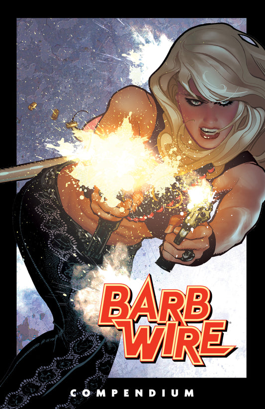 THE BARB WIRE COMPENDIUM