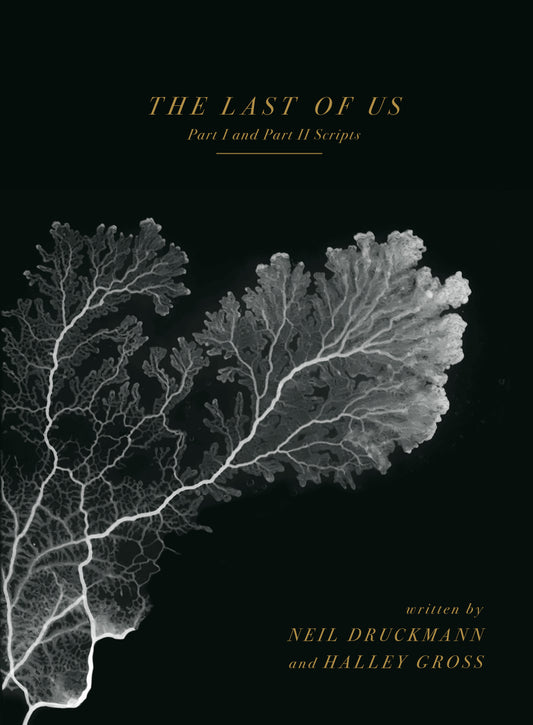 THE LAST OF US: PART I AND PART II SCRIPTS
