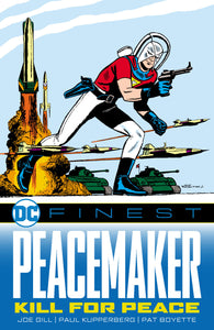 DC FINEST: PEACEMAKER: KILL FOR PEACE