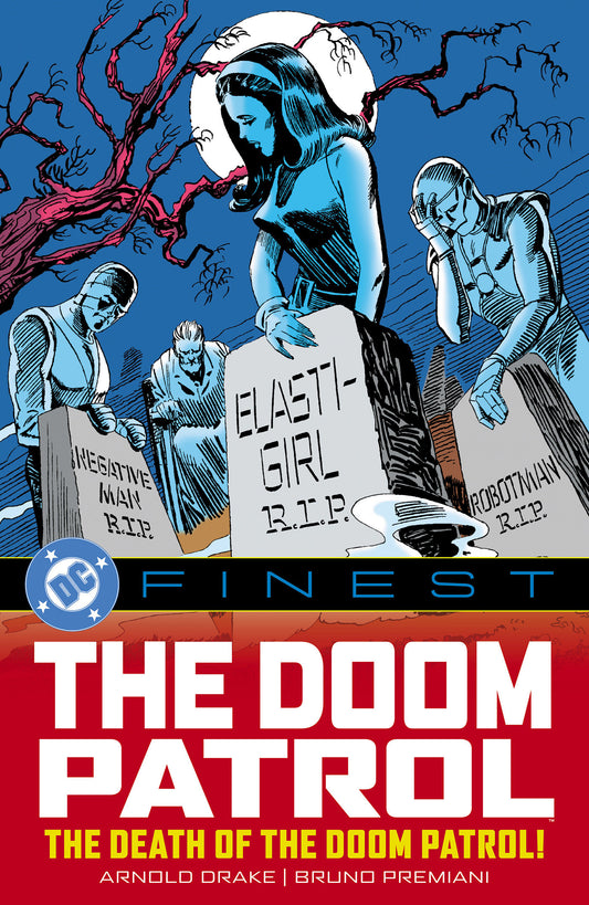 DC FINEST: THE DOOM PATROL: THE DEATH OF THE DOOM PATROL!