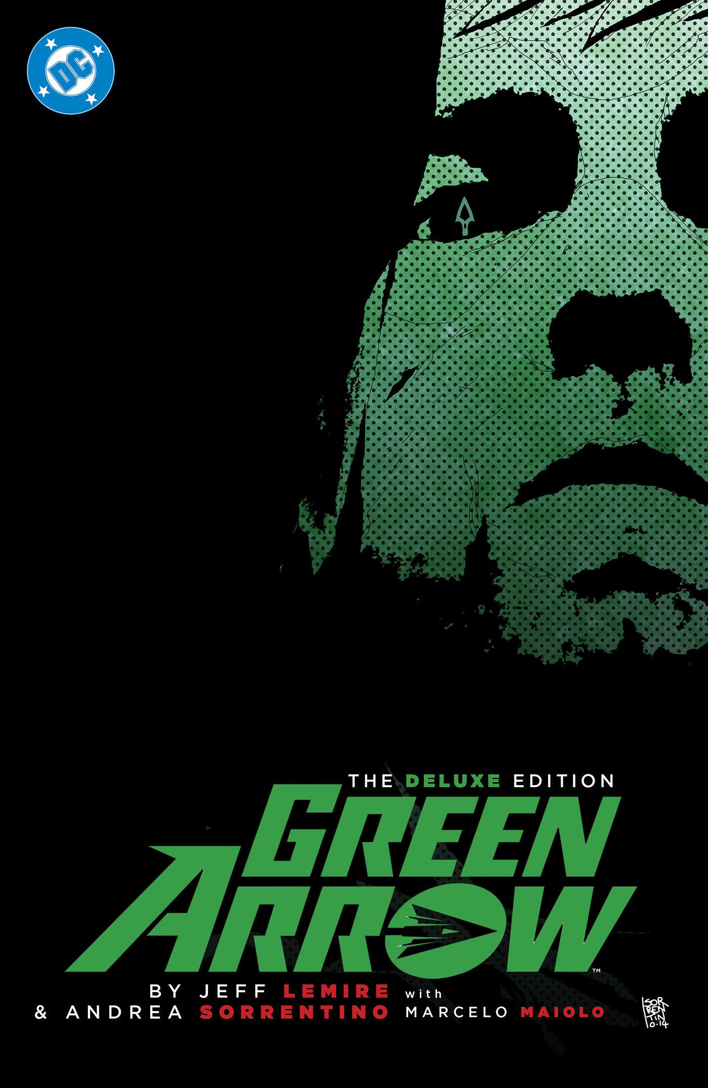 GREEN ARROW BY JEFF LEMIRE AND ANDREA SORRENTINO: THE DELUXE EDITION (NEW EDITION)