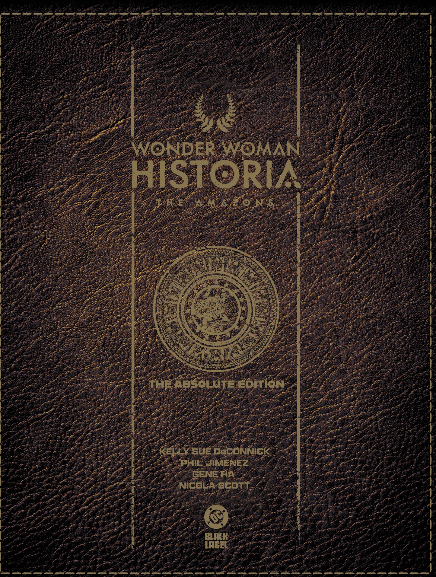 WONDER WOMAN HISTORIA: THE AMAZONS: ABSOLUTE EDITION