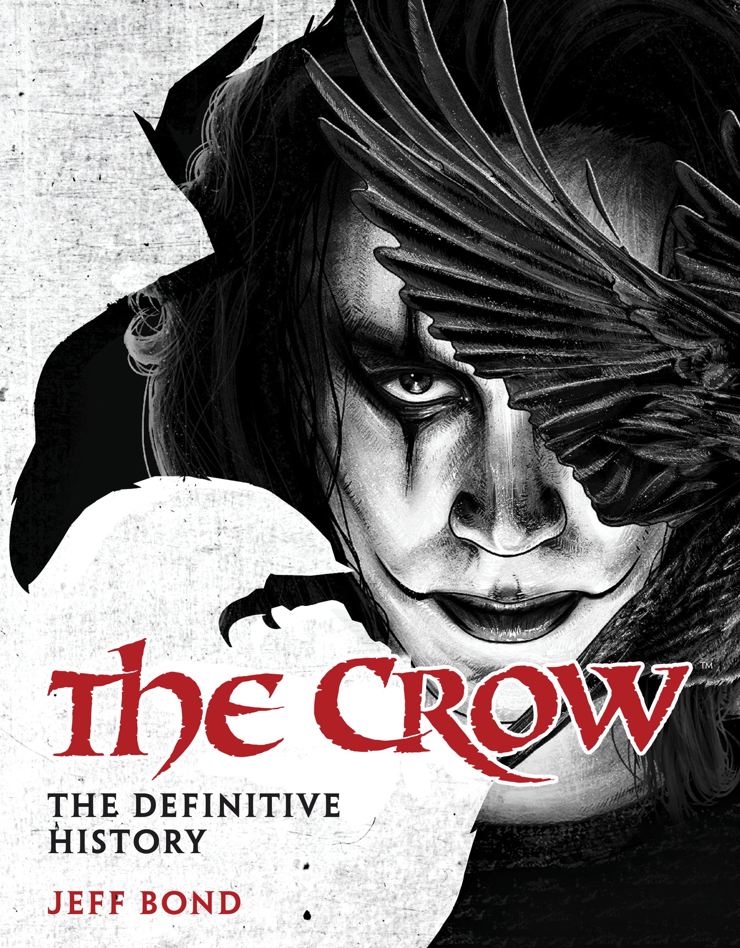THE CROW: THE DEFINITIVE HISTORY