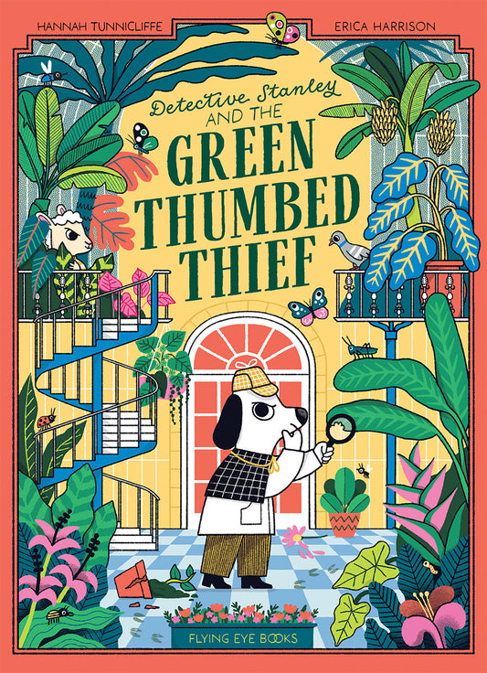 DETECTIVE STANLEY AND THE GREEN THUMBED THIEF