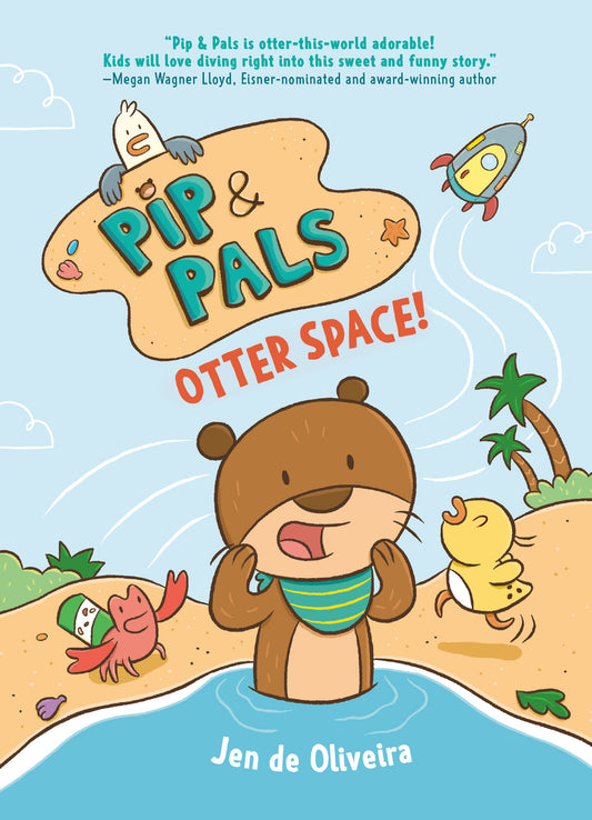 PIP & PALS #1: OTTER SPACE!