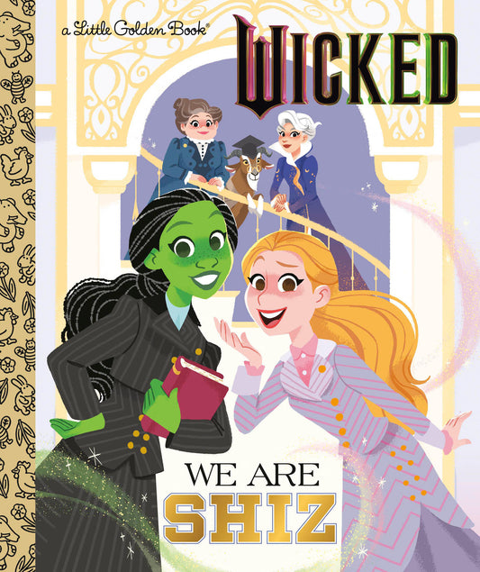WE ARE SHIZ (UNIVERSAL PICTURES WICKED)