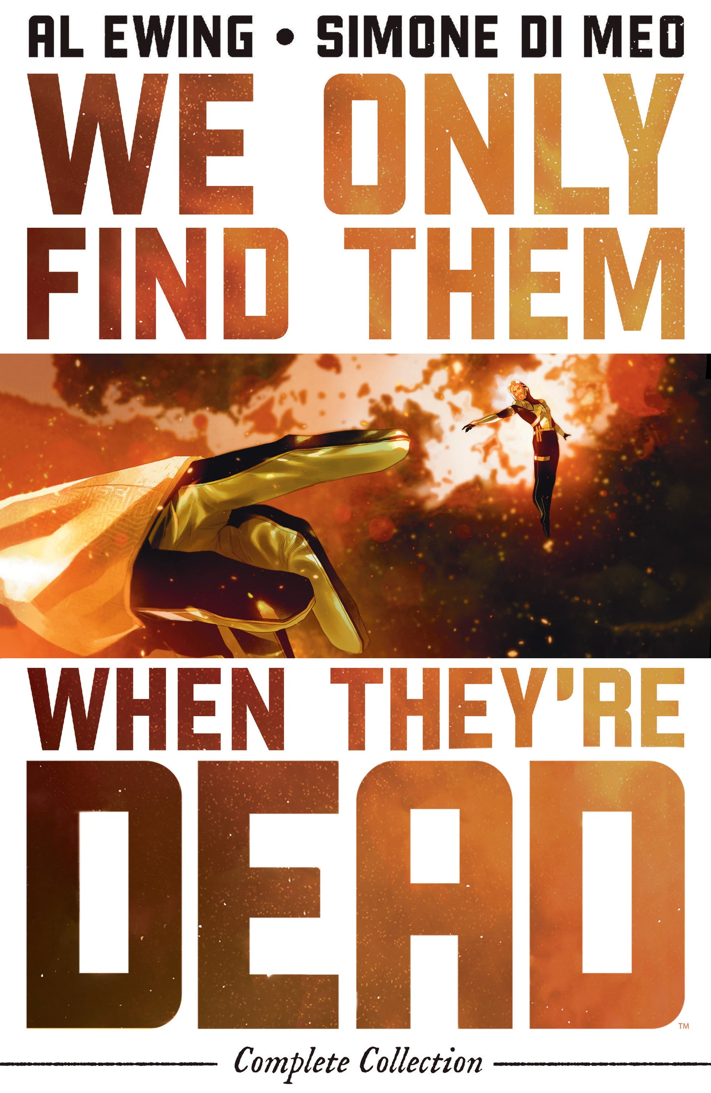 WE ONLY FIND THEM WHEN THEY'RE DEAD COMPLETE COLLECTION