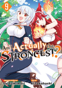 AM I ACTUALLY THE STRONGEST? 9 (MANGA)