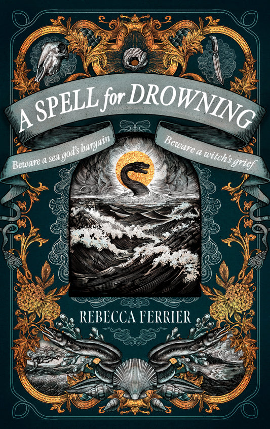 A SPELL FOR DROWNING