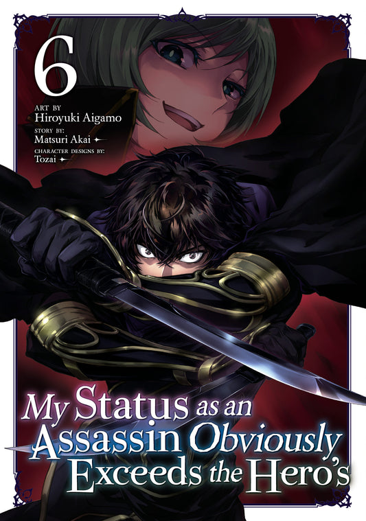 MY STATUS AS AN ASSASSIN OBVIOUSLY EXCEEDS THE HERO'S (MANGA) VOL. 6