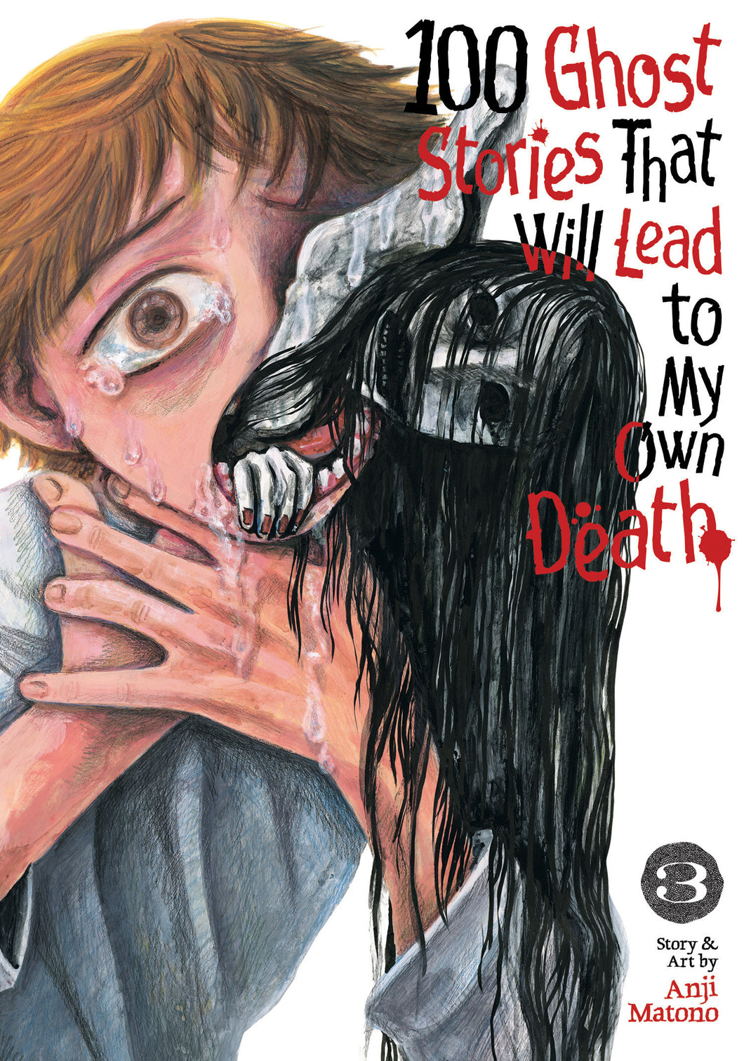 100 GHOST STORIES THAT WILL LEAD TO MY OWN DEATH VOL. 3