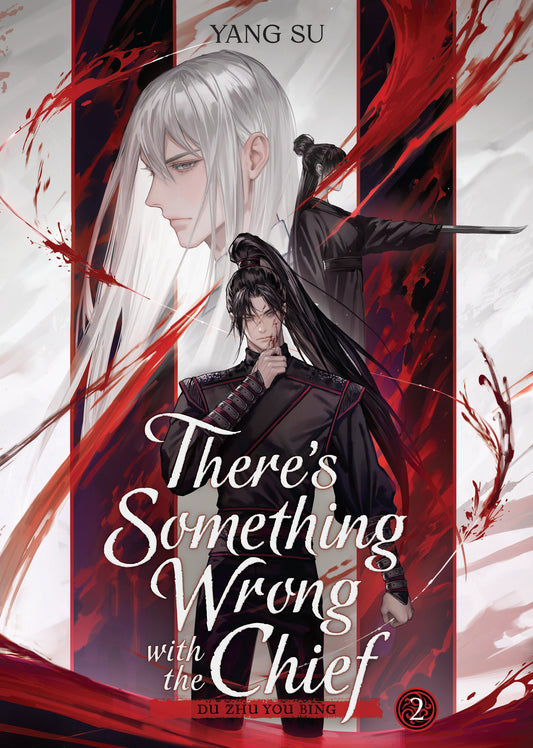 THERE'S SOMETHING WRONG WITH THE CHIEF: DU ZHU YOU BING (NOVEL) VOL. 2