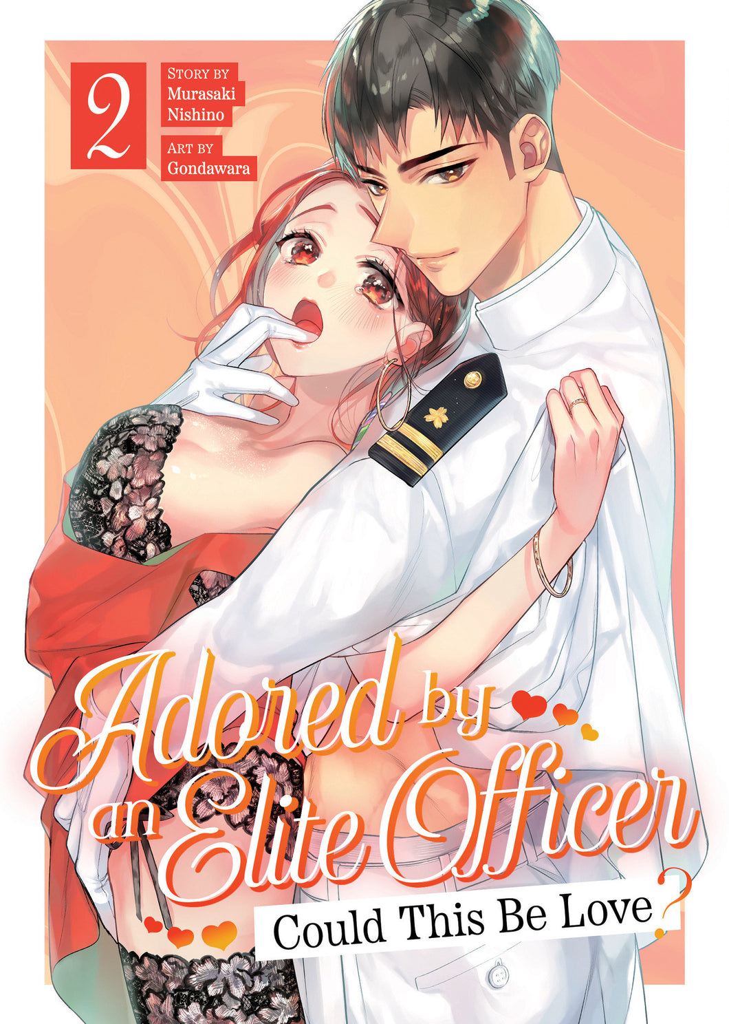 ADORED BY AN ELITE OFFICER: COULD THIS BE LOVE? VOL. 2