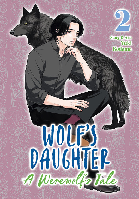 WOLF'S DAUGHTER: A WEREWOLF'S TALE VOL. 2