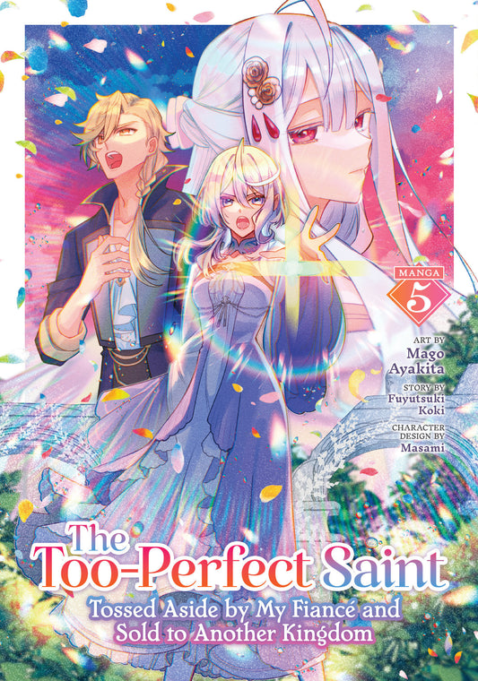 THE TOO-PERFECT SAINT: TOSSED ASIDE BY MY FIANCÉ AND SOLD TO ANOTHER KINGDOM (MANGA) VOL. 5