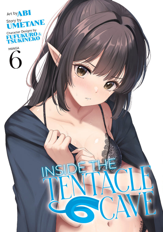 INSIDE THE TENTACLE CAVE (MANGA) VOL. 6