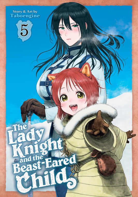THE LADY KNIGHT AND THE BEAST-EARED CHILD VOL. 5
