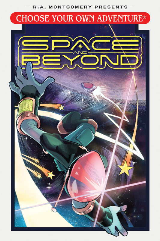 CHOOSE YOUR OWN ADVENTURE: SPACE AND BEYOND