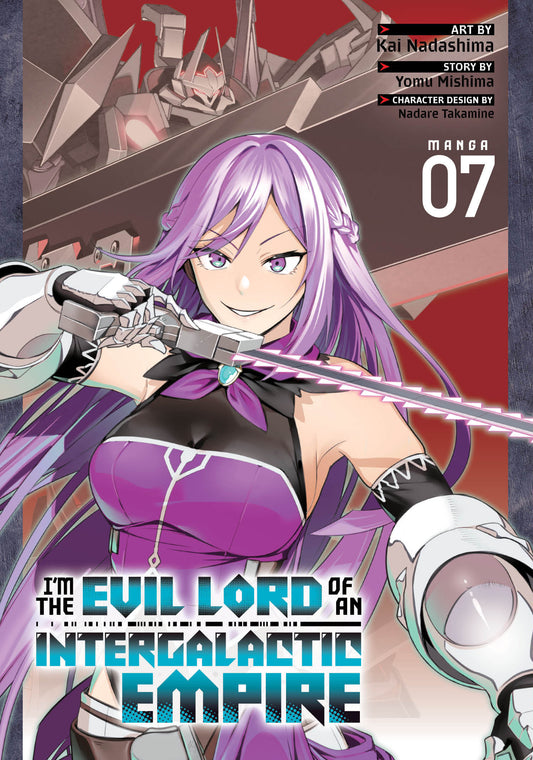 I'M THE EVIL LORD OF AN INTERGALACTIC EMPIRE! (MANGA) VOL. 7