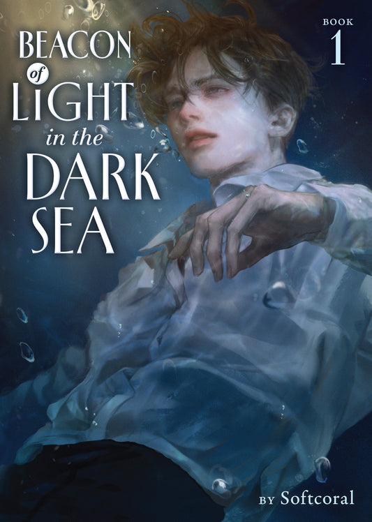 BEACON OF LIGHT IN THE DARK SEA (NOVEL) VOL. 1