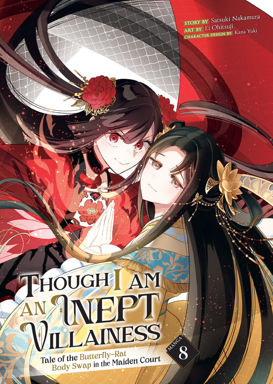 THOUGH I AM AN INEPT VILLAINESS: TALE OF THE BUTTERFLY-RAT BODY SWAP IN THE MAIDEN COURT (MANGA) VOL. 8