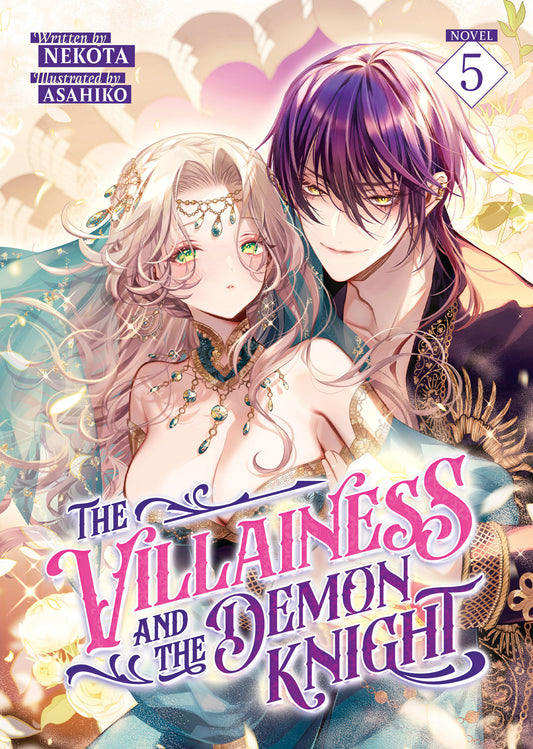 THE VILLAINESS AND THE DEMON KNIGHT (LIGHT NOVEL) VOL. 5