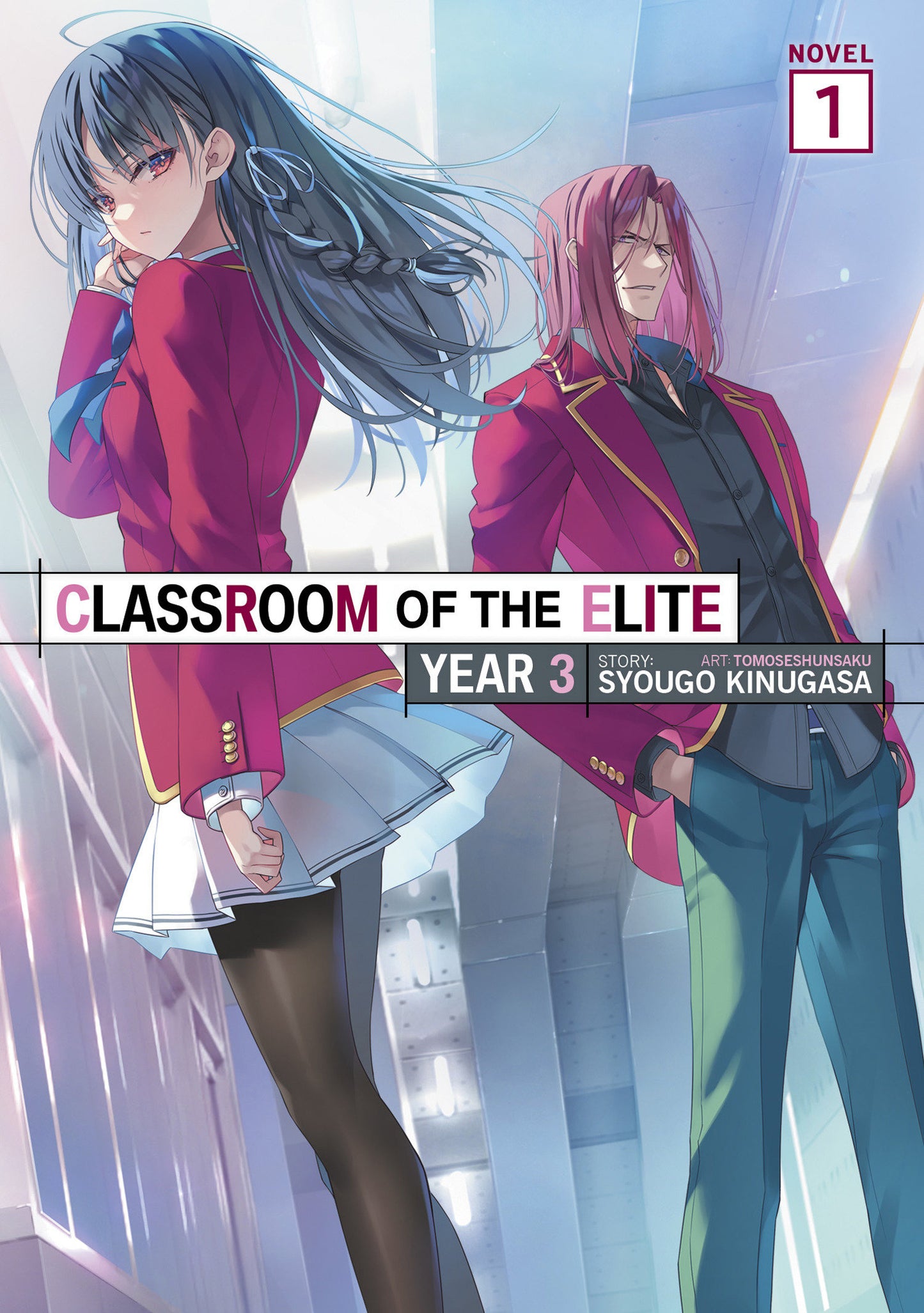 CLASSROOM OF THE ELITE: YEAR 3 (LIGHT NOVEL) VOL. 1