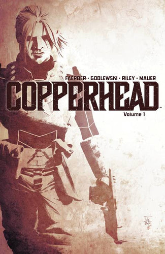 COPPERHEAD TP VOL 01 A NEW SHERIFF IN TOWN - 2 Geeks Comics