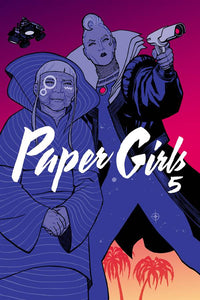 PAPER GIRLS TP VOL 05 - 2 Geeks Comics