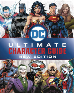 DC COMICS ULTIMATE CHARACTER GUIDE HC NEW ED - 2 Geeks Comics